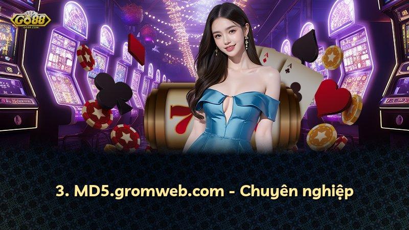 3. MD5.gromweb.com - Chuyên nghiệp