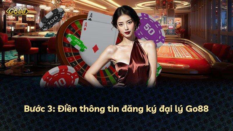 Bước 3: Điền thông tin đăng ký đại lý Go88