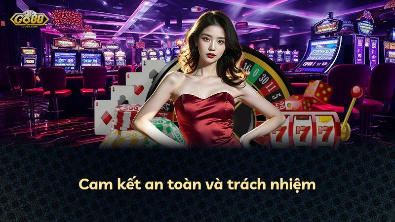 Cam kết an toàn và trách nhiệm