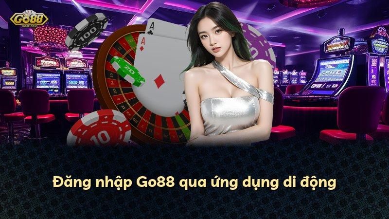 Đăng nhập Go88 qua ứng dụng di động