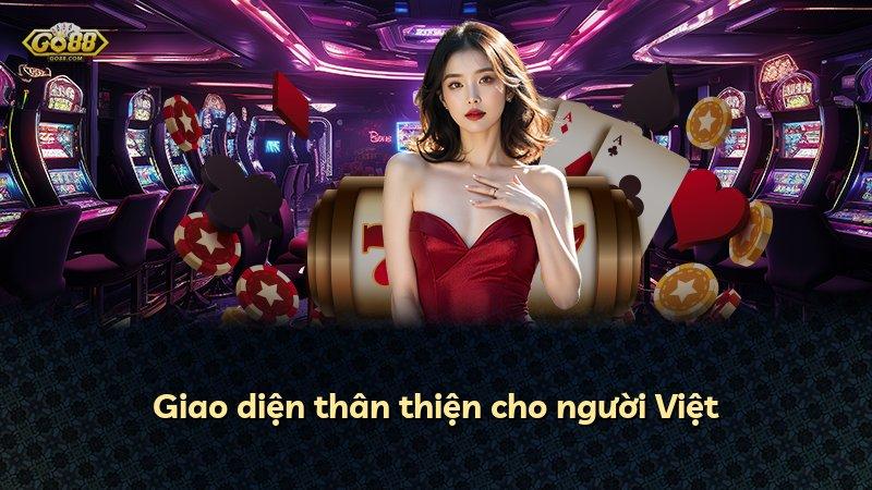 Giao diện thân thiện cho người Việt