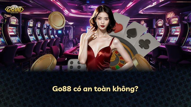 Go88 có an toàn không?