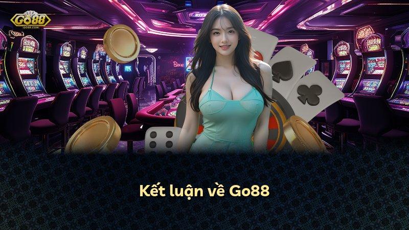 Kết luận về Go88